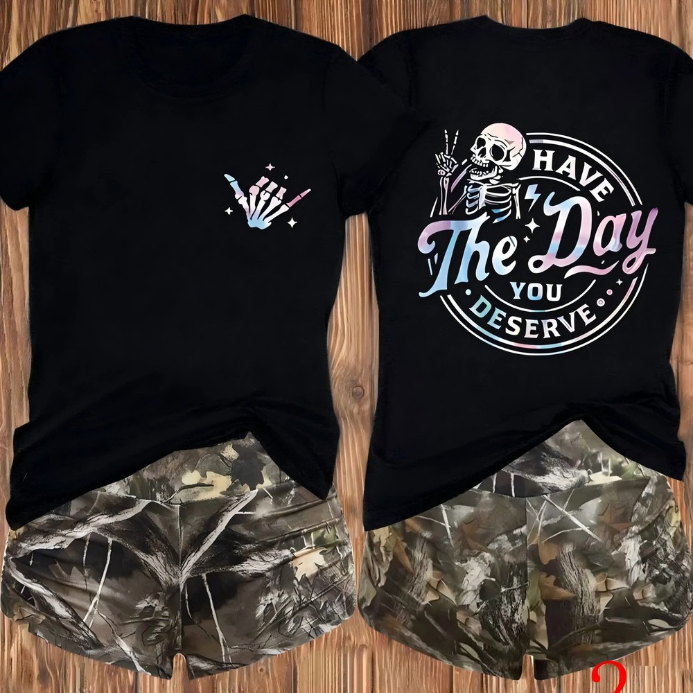 “Have The Day You Deserve” Skeleton Retro 100% Cotton Vintage Summer Graphic Tee