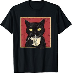 Is He Vintage Dead Yet Funny Cat T-Shirt