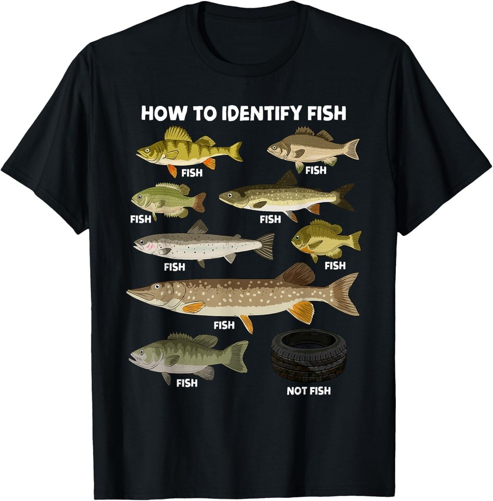How to Identify Fish Funny Fisherman Joke Fishing Angler T-Shirt