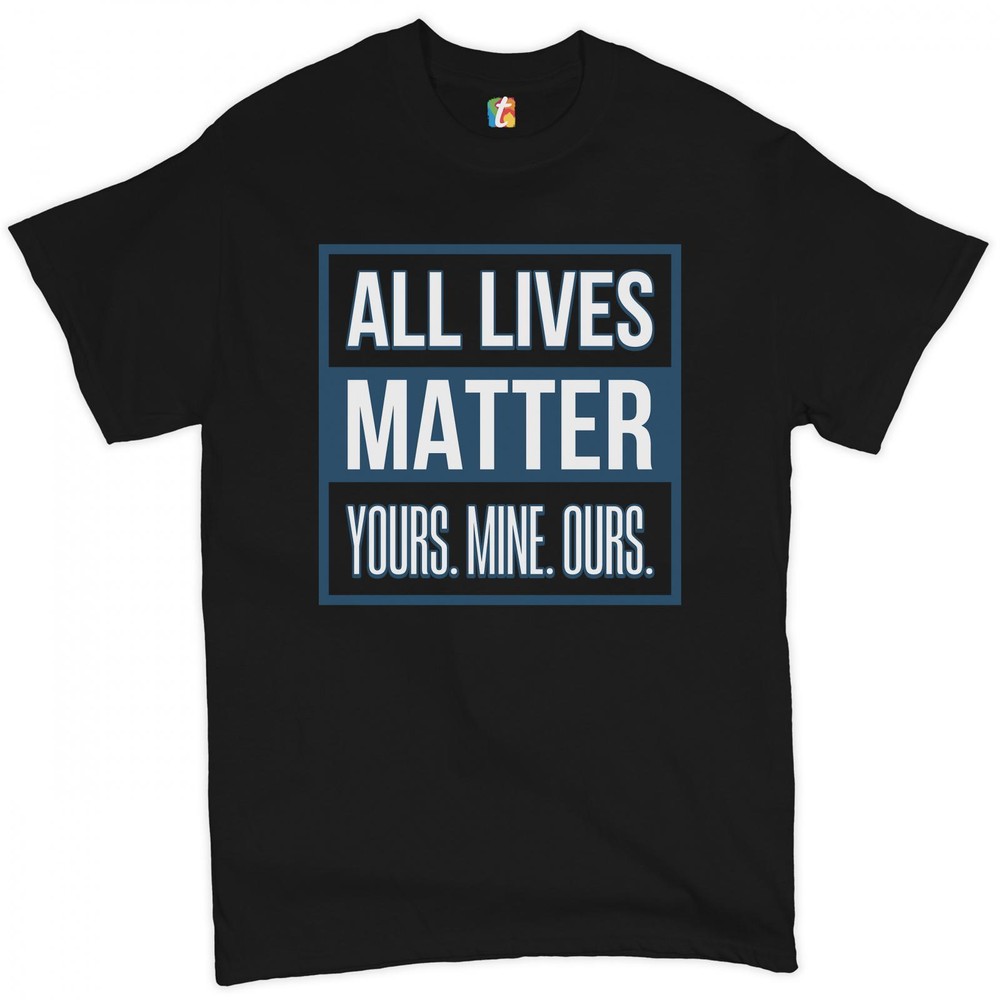 All Lives Matter T-shirt Tolerance Equality for All Inspirational Men’s Tee