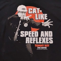 Tommy Boy Movie ‘Cat Like Speed & Reflexes’ Men’s T Shirt 3XL Chris Farley