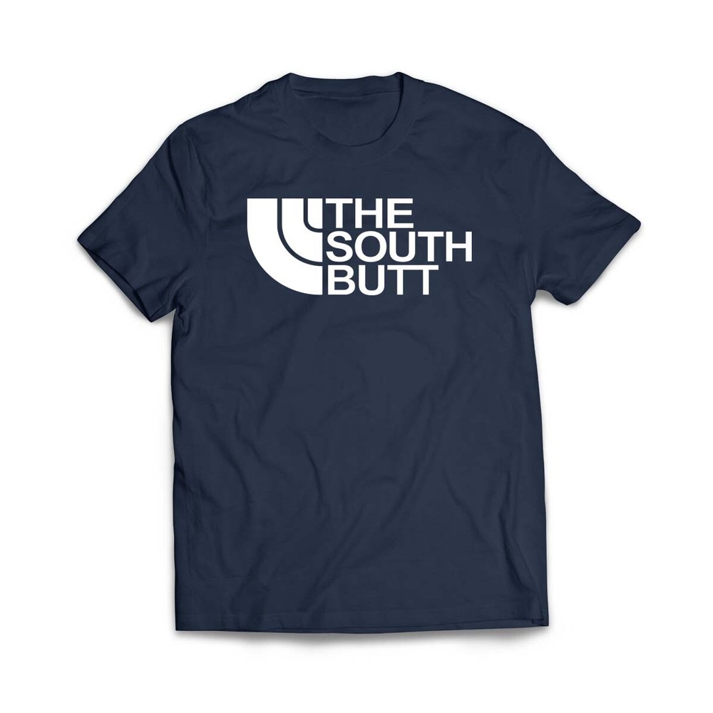 The South Butt Funny t-Shirt pordy