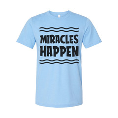 Unisex Christian T Shirt With Miracles Happen Graphic Design Inspirational Faith