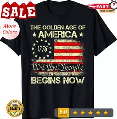 The Golden Age Of America Begins Right Now USA Flag Vintage Unisex T-Shirt