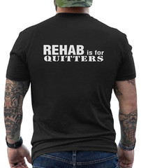 Rehab Is For Quitters Funny Joking Graphic Design T-Shirt