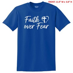 FAITH OVER FEAR with CROSS & HEART UNISEX T-SHIRT S-3X GIFT – 6 COLOR OPTIONS