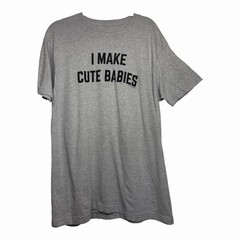 Ann Arbor T Shirt Co XL I Make Cute Babies Graphic Tee Gray Funny Short Sleeve