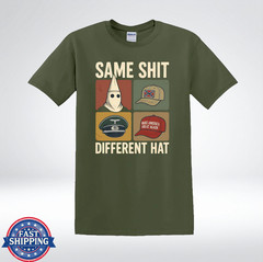 Same Sh*t Different Hat Anti Hate Political Satire Graphic T-Shirt