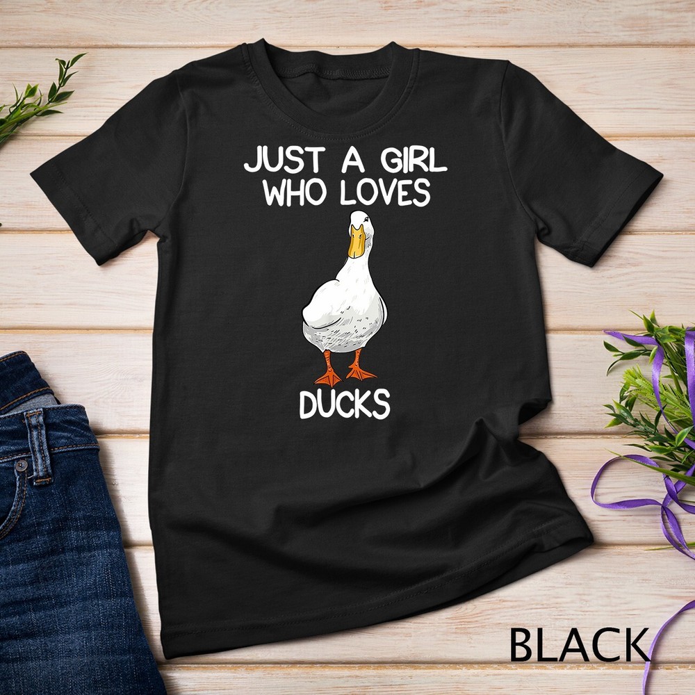 Just A Girl Who Loves Ducks Lover Gifts Duck Owner Gift T-Shirt Unisex T-shirt