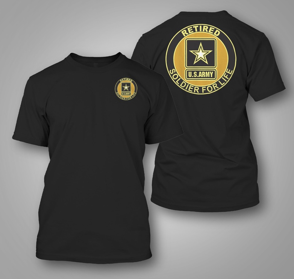 U.S. Army Retired Soldier For Life – Custom front and back tee