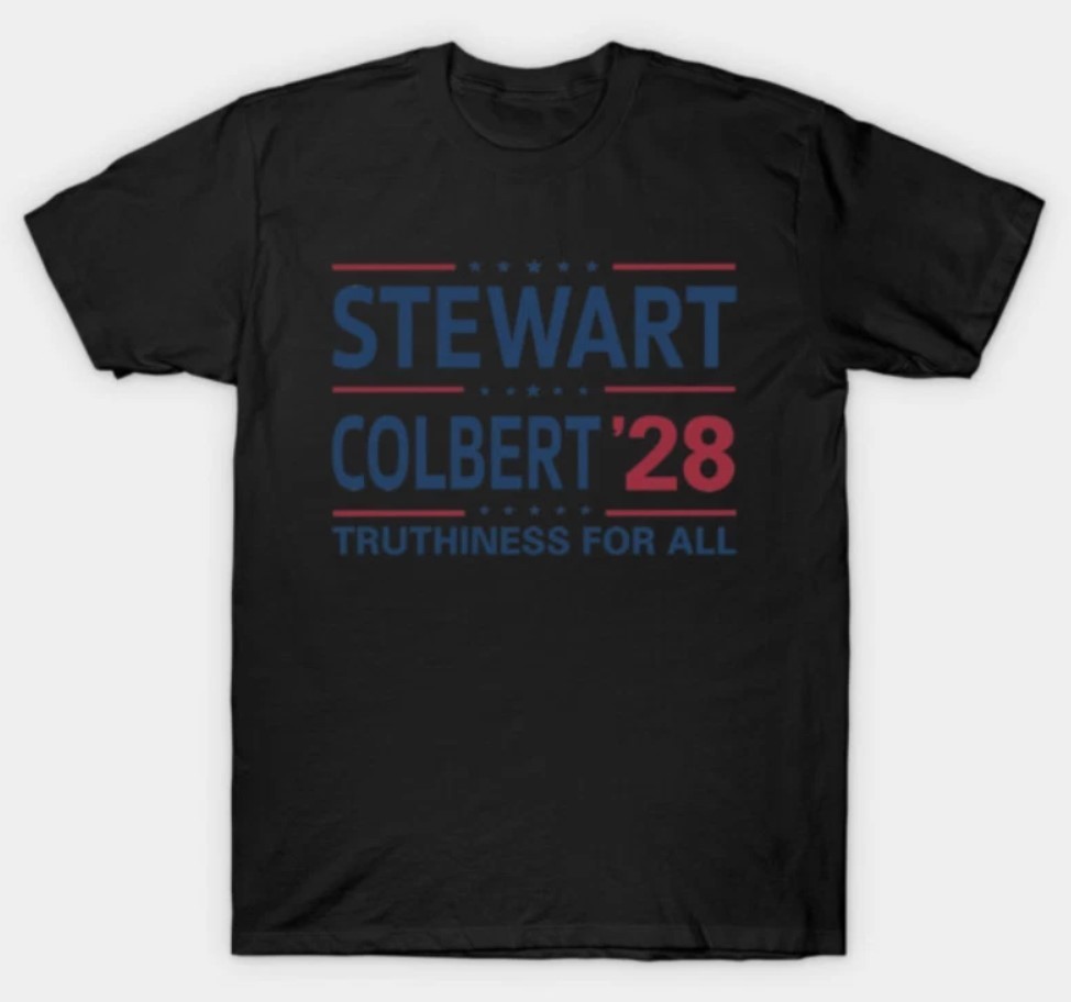 Jon Stewart & Stephen Colbert 2028 Truthiness For All T-Shirt
