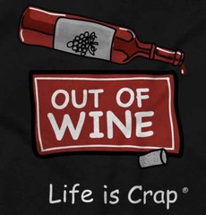 Life Is Crap Wine Drinking Wino Funny Gift Womens Graphic Crewneck T Shirt Tee