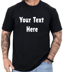 Personalized T-shirt Custom Made Shirt Add Your Text Here Customized T Shirts