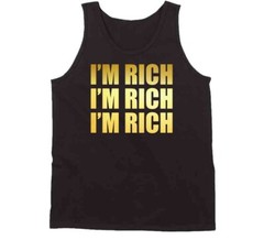 Im Rich Im Rich Im Rich Bachelorette Party T Shirt