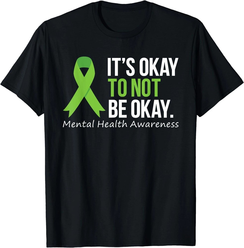 Its Okay To Not Be Okay Shirt Mental Health Awareness Ribbon T-Shirt