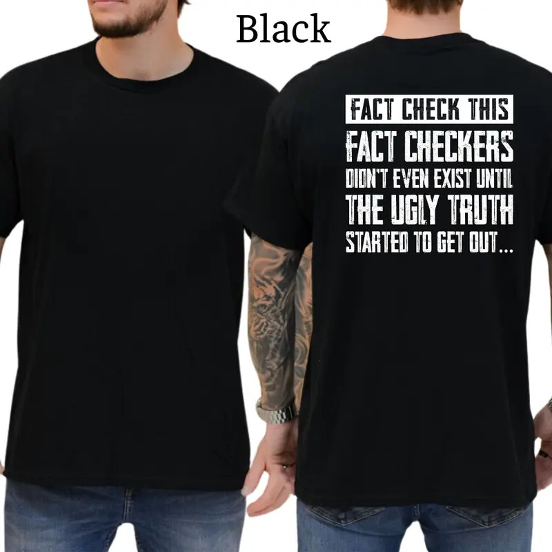 Fact Checkers Didn’t Even Exist T-Shirt, Funny Graphics Shirt, Funny Republican