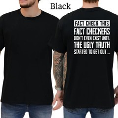 Fact Checkers Didn’t Even Exist T-Shirt, Funny Graphics Shirt, Funny Republican