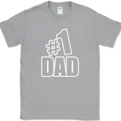 Number One #1 Dad T-Shirt Funny Fathers Day Humor Novelty Gift Tee
