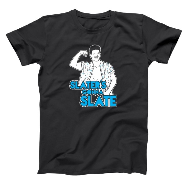 Slaters Gonna Slate Funny Bayside High Humor 80S Black Basic Men’s T-Shirt