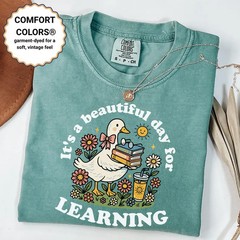 its beautiful day for learning Comfort Tee