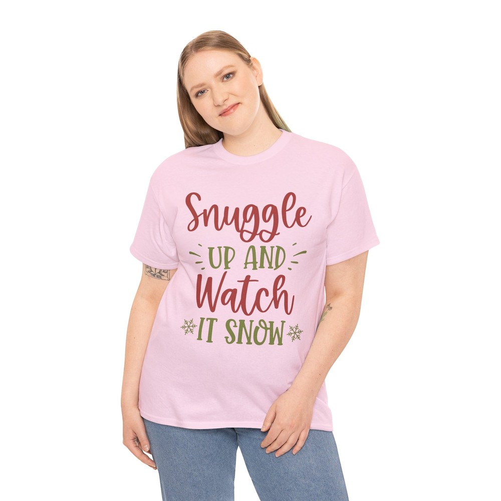 Snuggle Up And Watch It Snow T-Shirt | Perfect for Snowy Days & Cold Nights