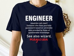 Engineer T-Shirt – See Also: Magician, Funny Engineering Tee, Humor Gift Shirt