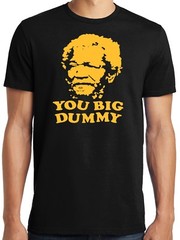 PubliciTeeZ Big and Tall King Size Sanford and Son You Big Dummy T Shirt