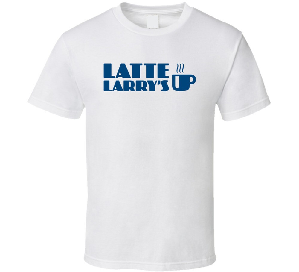 Latte Larry’s Coffee Spite Store Curb Your Enthusiasm Larry David Tv Show T
