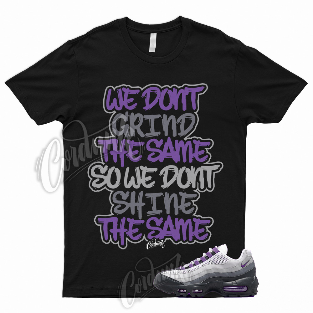 GRIND T Shirt to Match Air Max 95 Disco Purple Pearl Grey Black Court WMNS 1