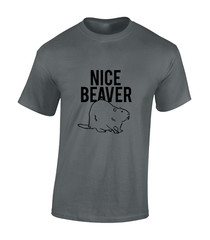 NICE BEAVER MENS T SHIRT FUNNY RUDE TOP JOKE GIFT IDEA COMEDY MEME COOL NEW
