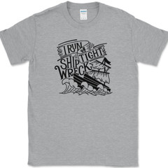 I RUN A TIGHT SHIP WRECK T-Shirt Funny House Wife Mom Humor Tee