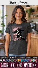 Girls Will Be Girls Shirt, Witch Halloween Feminist Graphic Tee