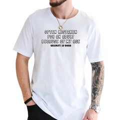 Often Mistaken For An Adult Because Of My Age T-Shirt, GRUMPY IS GOOD Shirts Fun