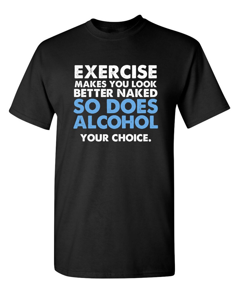 You Look Better Sarcastic Humor Graphic Super Soft Ring Spun Funny T Shirt