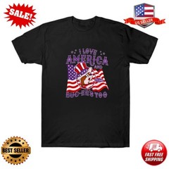 I Love America And Buc Ees Too 1776 2026 Freedom Graphic T-Shirt