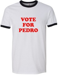 VOTE FOR PEDRO T SHIRT NAPOLEAN DYNAMITE, GEEK, PARTY, CULT, ALL SIZES