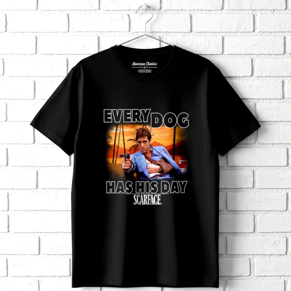 Scarface Every Dog Has His Day Men’s T Shirt