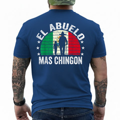 El Abuelo Mas Chingon Mexican Grandpa Cinco De Mayo Flag ON BACK T-Shirt