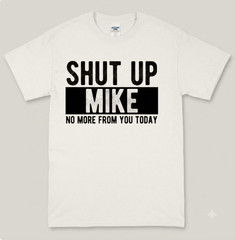 Summer T Shirts BECAUSE I’M MIKE THAT’S WHY Fun Shirt Funny Gift Idea T-Shirt