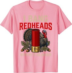 I Bang Redheads Turkey Hunting Gobbler Hunting Outdoorsman T-Shirt