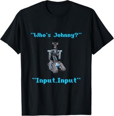 Funny 80s Short Robotics Input Circuit Johnny Novelty T-Shirt