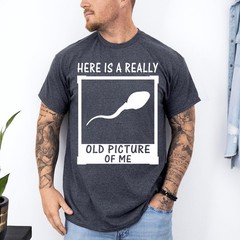 Here Is A Really Old Picture Of Me Funny Retro Graphic Unisex T-Shirt