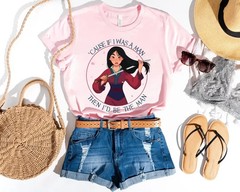 The Man Mulan Shirt, Cause If I Was a Man Then I’d Be The Man, Mulan Shirt