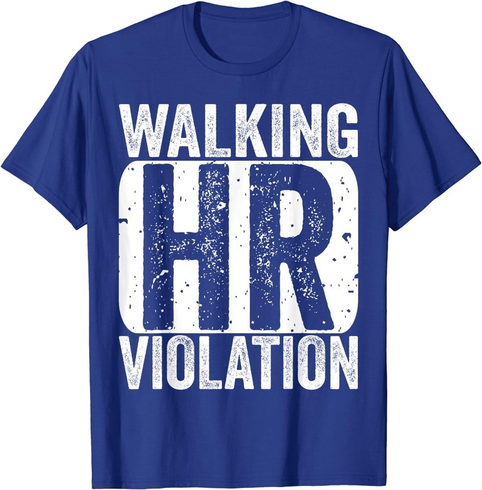 Walking HR Violation Human Resources Nightmare Funny Retro T-Shirt