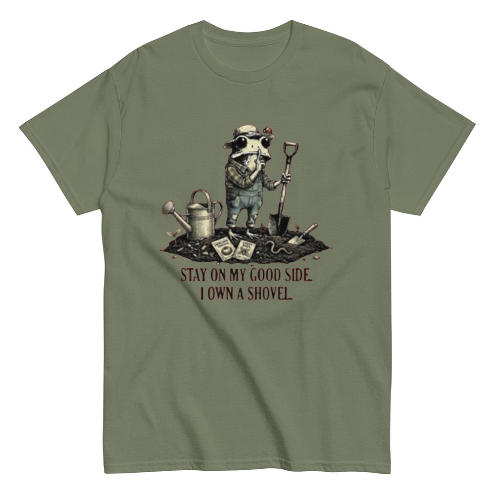 Stay On My Good Side I Own A Shovel T-Shirt | Frog Gardener | Gardening | S-5XL