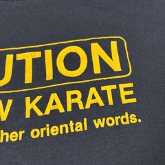 Vintage Caution I Know Karate T Shirt Funny Humor Quote size Large 80s 90s USA