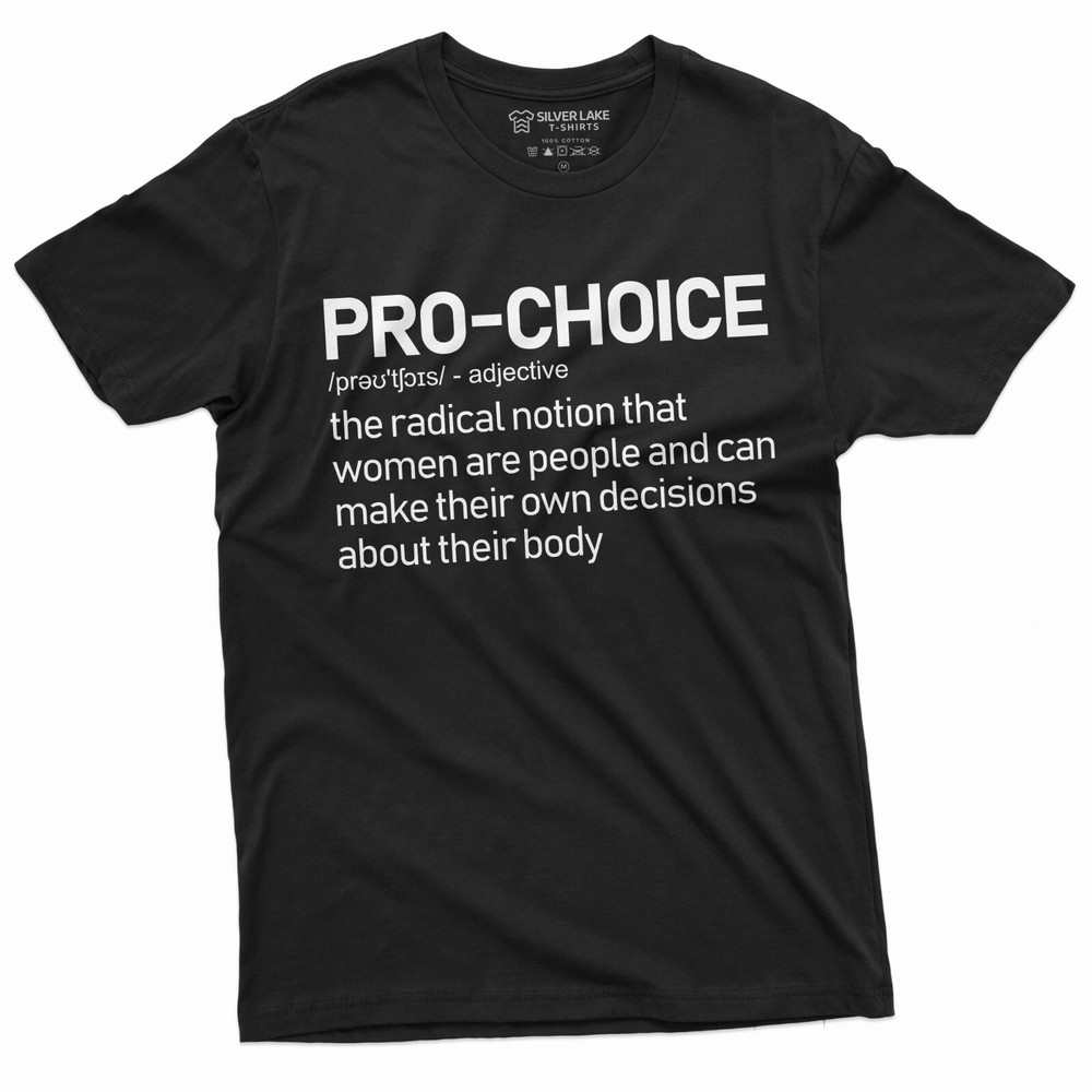 Pro Choice Feminism T-shirt Women’s Rights Supporter ProChoice Feminist Tee