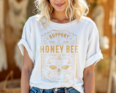 Support Your Local Honey Bee T-Shirt – Save the Bees Graphic Tee A316