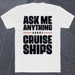 ASK ME ANYTHING ABOUT CRUISE SHIPS T-SHIRT luxury travel vacations tourism