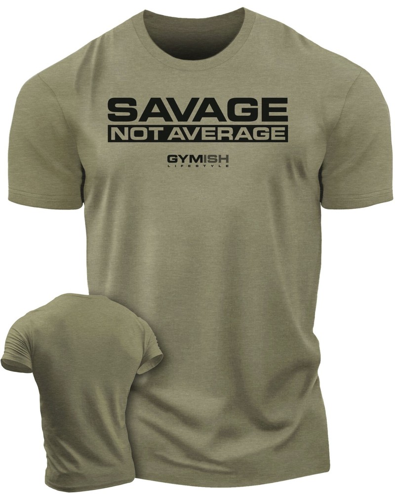 065. Savage Not Average Workout T-Shirt